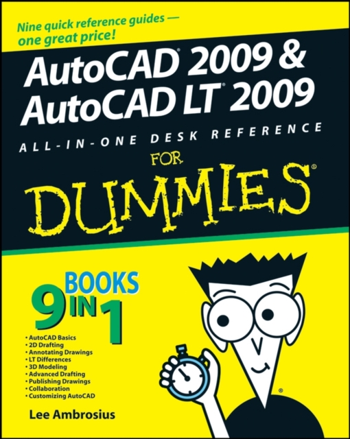 AutoCAD 2009 and AutoCAD LT 2009 All-in-One Desk Reference For Dummies, Paperback / softback Book
