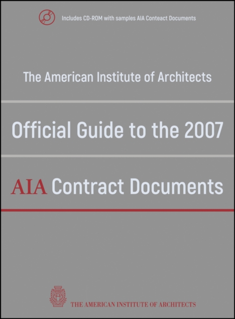 The American Institute of Architects Official Guide to the 2007 AIA Contract Documents, Mixed media product Book