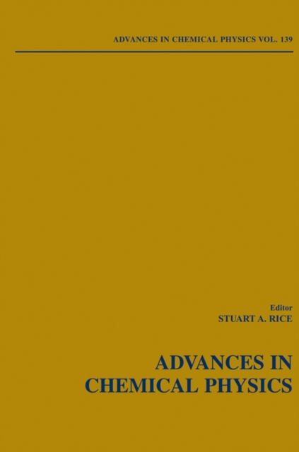 Advances in Chemical Physics, Volume 139, Hardback Book