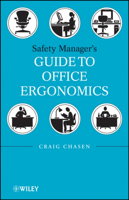 Safety Managers Guide to Office Ergonomics, Hardback Book