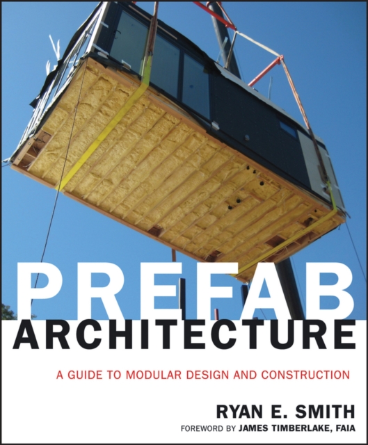 Prefab Architecture : A Guide to Modular Design and Construction, Hardback Book