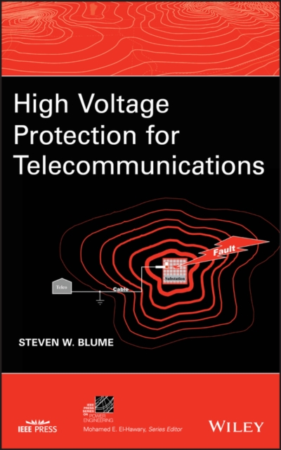 High Voltage Protection for Telecommunications, Hardback Book