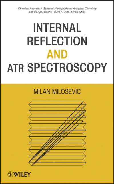 Internal Reflection and ATR Spectroscopy, Hardback Book