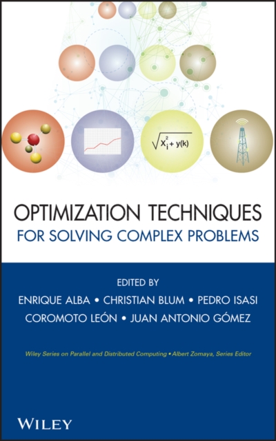 Optimization Techniques for Solving Complex Problems, Hardback Book