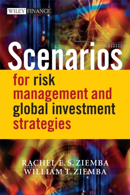 Scenarios for Risk Management and Global Investment Strategies, Hardback Book