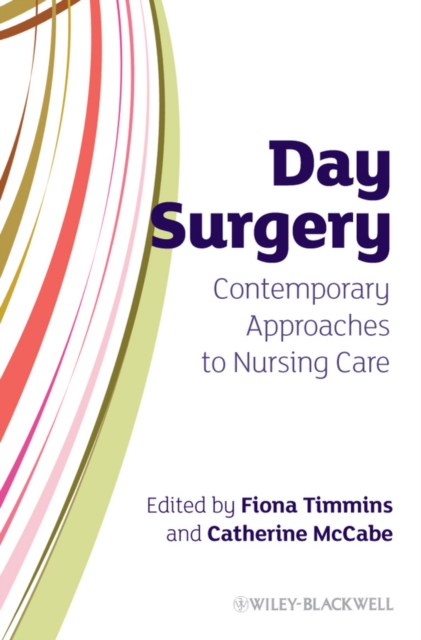 Day Surgery : Contemporary Approaches to Nursing Care, Paperback / softback Book