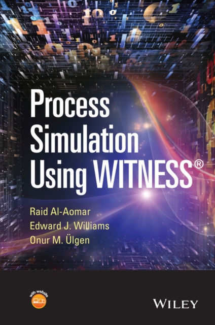Process Simulation Using WITNESS, Hardback Book