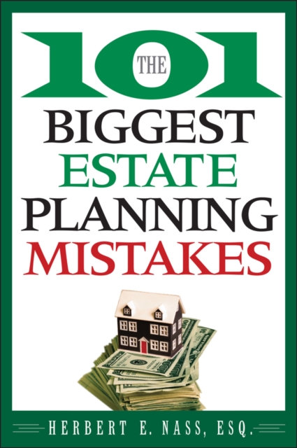 The 101 Biggest Estate Planning Mistakes, Paperback / softback Book