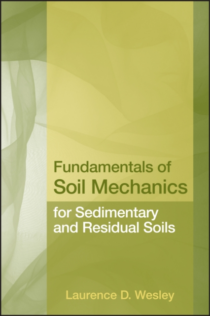 Fundamentals of Soil Mechanics for Sedimentary and Residual Soils, Hardback Book