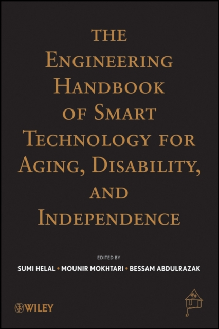 The Engineering Handbook of Smart Technology for Aging, Disability, and Independence, PDF eBook