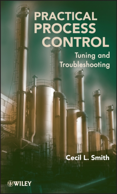 Practical Process Control : Tuning and Troubleshooting, Hardback Book