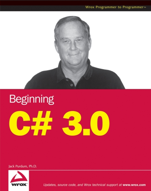 Beginning C# 3.0 : An Introduction to Object Oriented Programming, PDF eBook