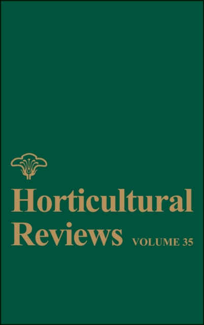 Horticultural Reviews, Volume 35, Hardback Book