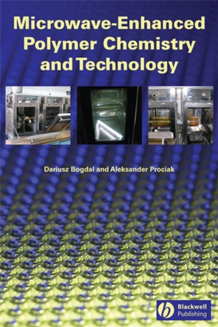 Microwave-Enhanced Polymer Chemistry and Technology, PDF eBook