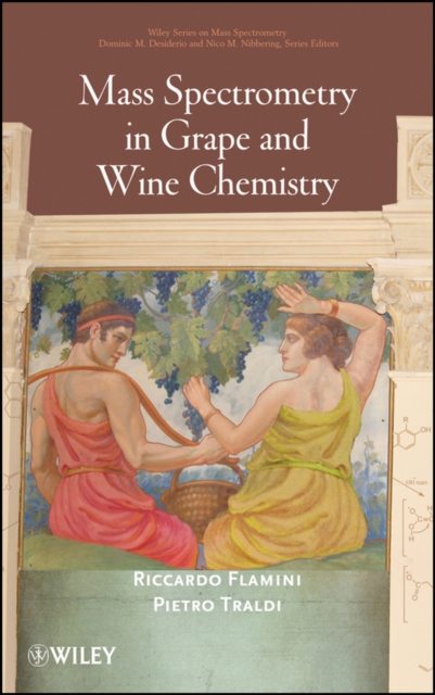 Mass Spectrometry in Grape and Wine Chemistry, Hardback Book