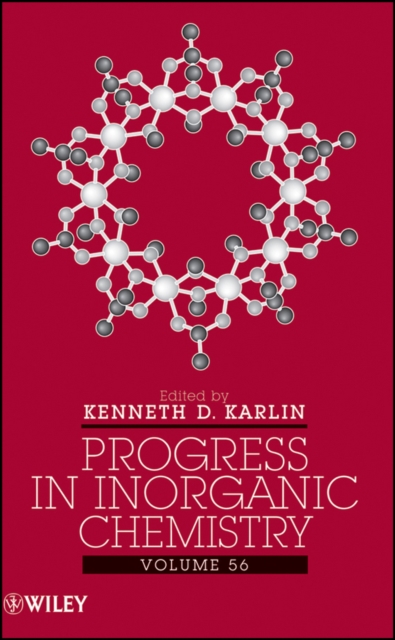 Progress in Inorganic Chemistry, Volume 56, Hardback Book