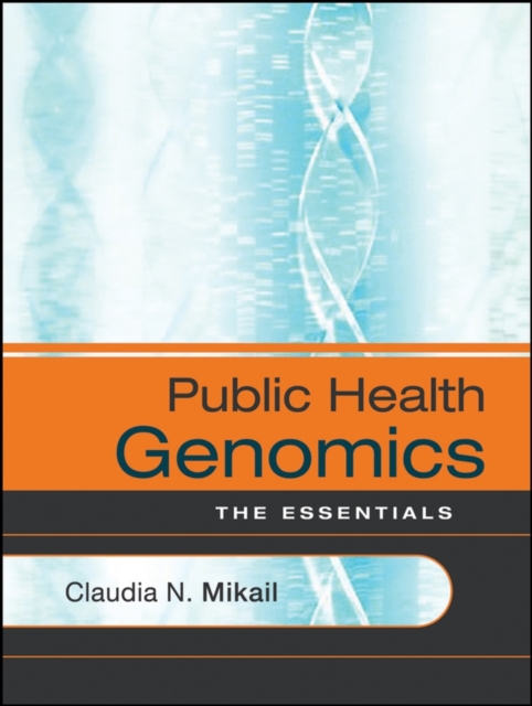 Public Health Genomics : The Essentials, PDF eBook
