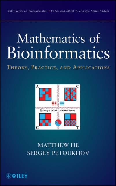 Mathematics of Bioinformatics : Theory, Methods and Applications, Hardback Book