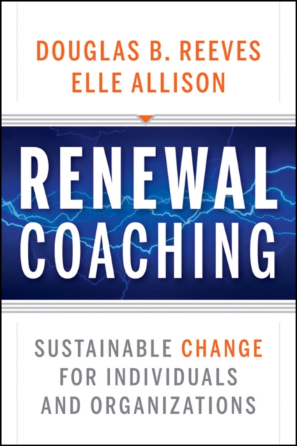 Renewal Coaching : Sustainable Change for Individuals and Organizations, Hardback Book