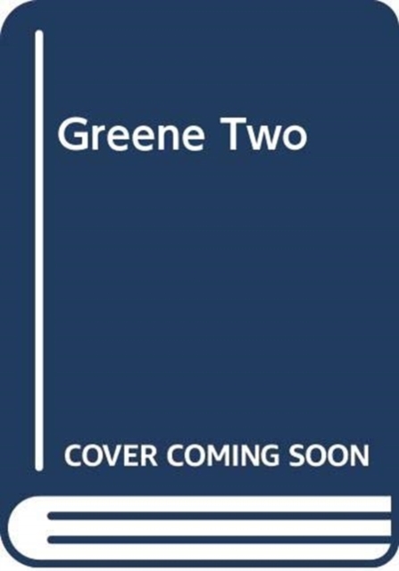 Greene Two, Paperback / softback Book