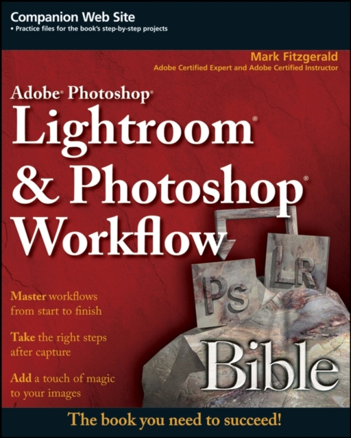 Adobe Photoshop Lightroom and Photoshop Workflow Bible, PDF eBook
