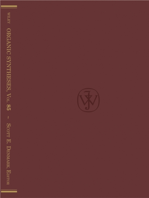Organic Syntheses, Volume 85, Hardback Book