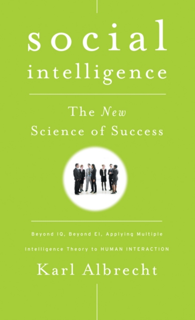 Social Intelligence : The New Science of Success, Paperback / softback Book