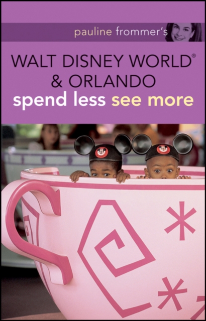 Pauline Frommer's Walt Disney World and Orlando, Paperback Book