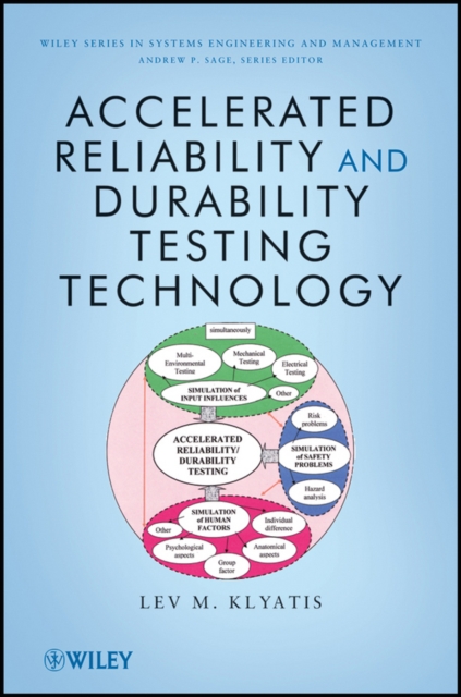 Accelerated Reliability and Durability Testing Technology, Hardback Book