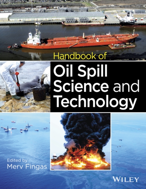 Handbook of Oil Spill Science and Technology, Hardback Book