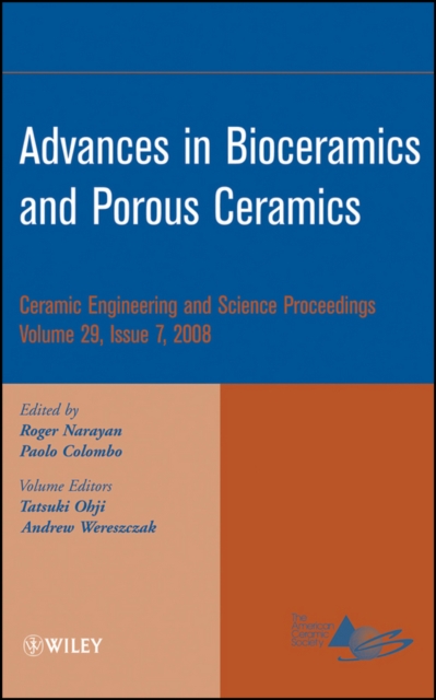 Advances in Bioceramics and Porous Ceramics, Volume 29, Issue 7, PDF eBook