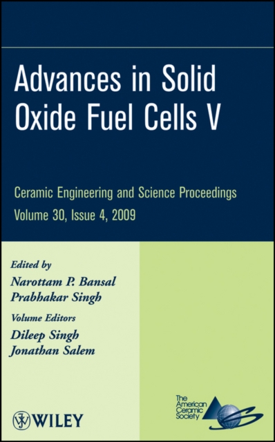 Advances in Solid Oxide Fuel Cells V, Volume 30, Issue 4, Hardback Book