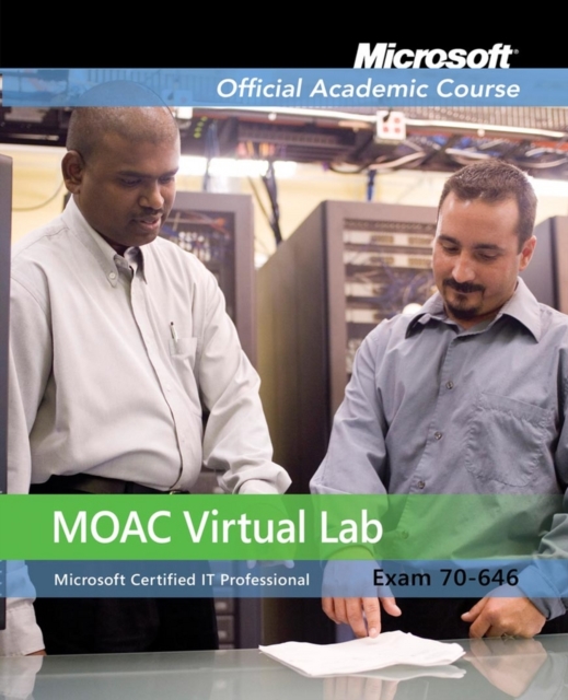 Exam 70-646 : MOAC Labs Online, Undefined Book