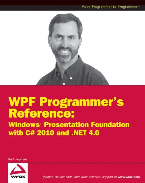 WPF Programmer's Reference : Windows Presentation Foundation with C# 2010 and .NET 4, Paperback / softback Book