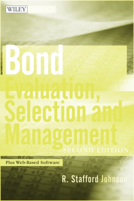 Bond Evaluation, Selection, and Management : + Website, Hardback Book