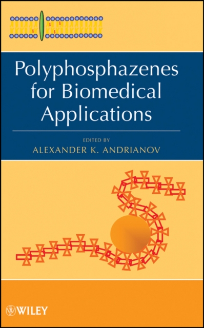 Polyphosphazenes for Biomedical Applications, PDF eBook