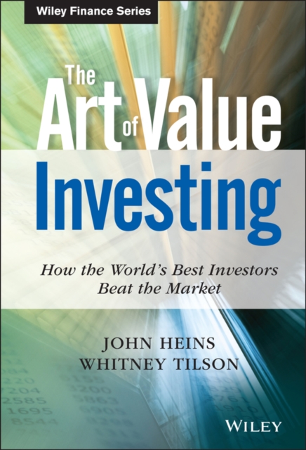 The Art of Value Investing : How the World's Best Investors Beat the Market, Hardback Book