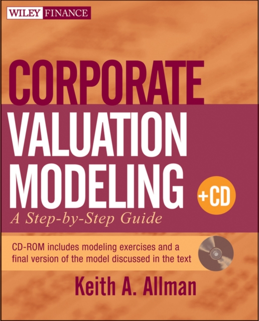 Corporate Valuation Modeling : A Step-by-Step Guide, Paperback / softback Book