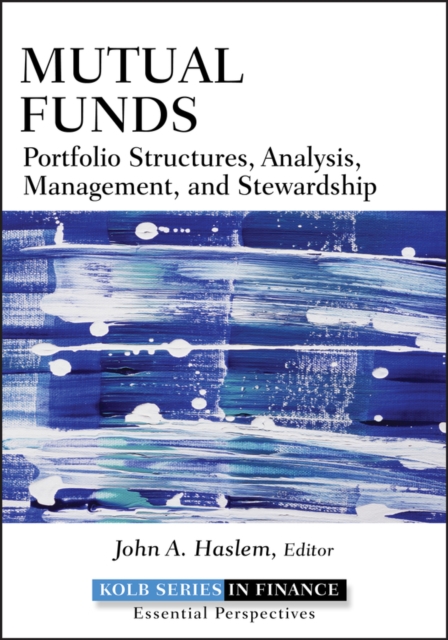 Mutual Funds : Portfolio Structures, Analysis, Management, and Stewardship, Hardback Book