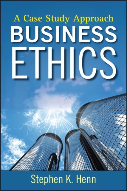 Business Ethics : A Case Study Approach, EPUB eBook