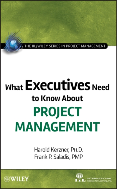 What Executives Need to Know About Project Management, Hardback Book