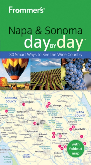Frommer's Napa and Sonoma Day by Day, Paperback Book