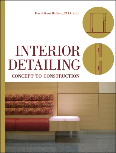 Interior Detailing : Concept to Construction, Hardback Book