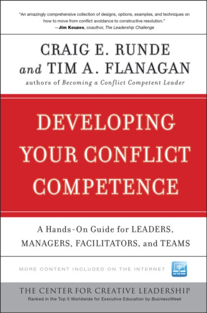 Developing Your Conflict Competence : A Hands-On Guide for Leaders, Managers, Facilitators, and Teams, Hardback Book