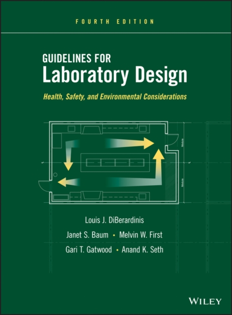 Guidelines for Laboratory Design : Health, Safety, and Environmental Considerations, Hardback Book