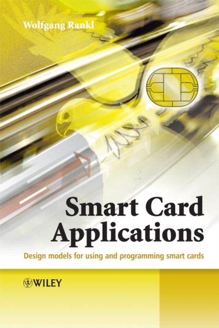 Smart Card Applications : Design models for using and programming smart cards, PDF eBook