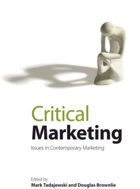 Critical Marketing : Issues in Contemporary Marketing, Paperback / softback Book