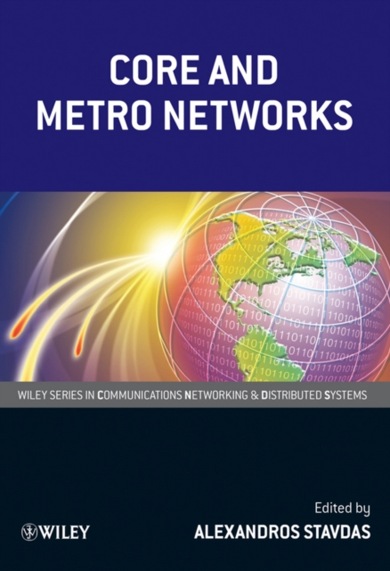 Core and Metro Networks, Hardback Book