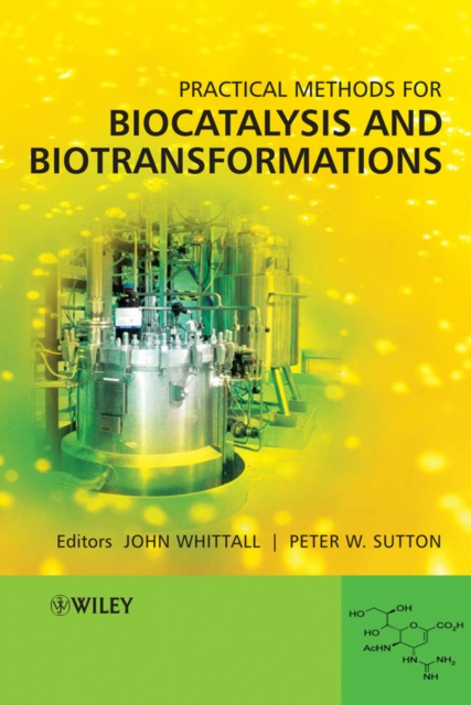 Practical Methods for Biocatalysis and Biotransformations, Hardback Book