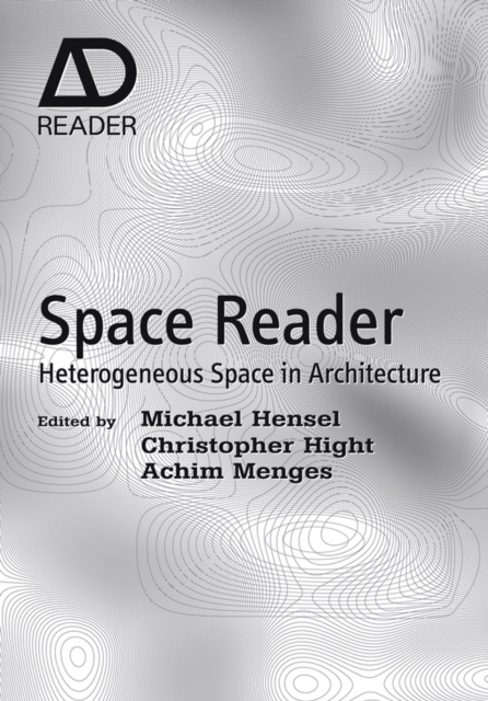 Space Reader - Heterogeneous Space in Architecture, Hardback Book